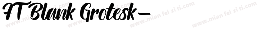 FT Blank Grotesk字体转换